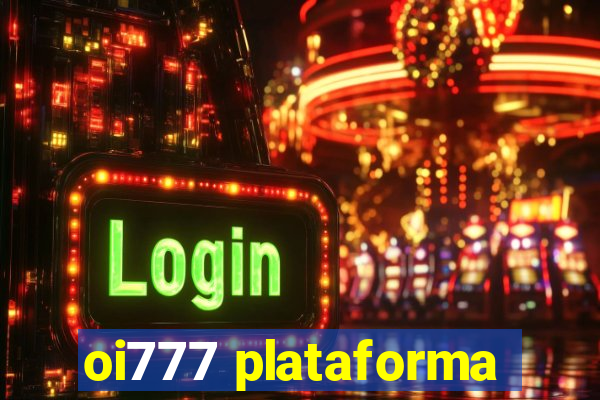 oi777 plataforma